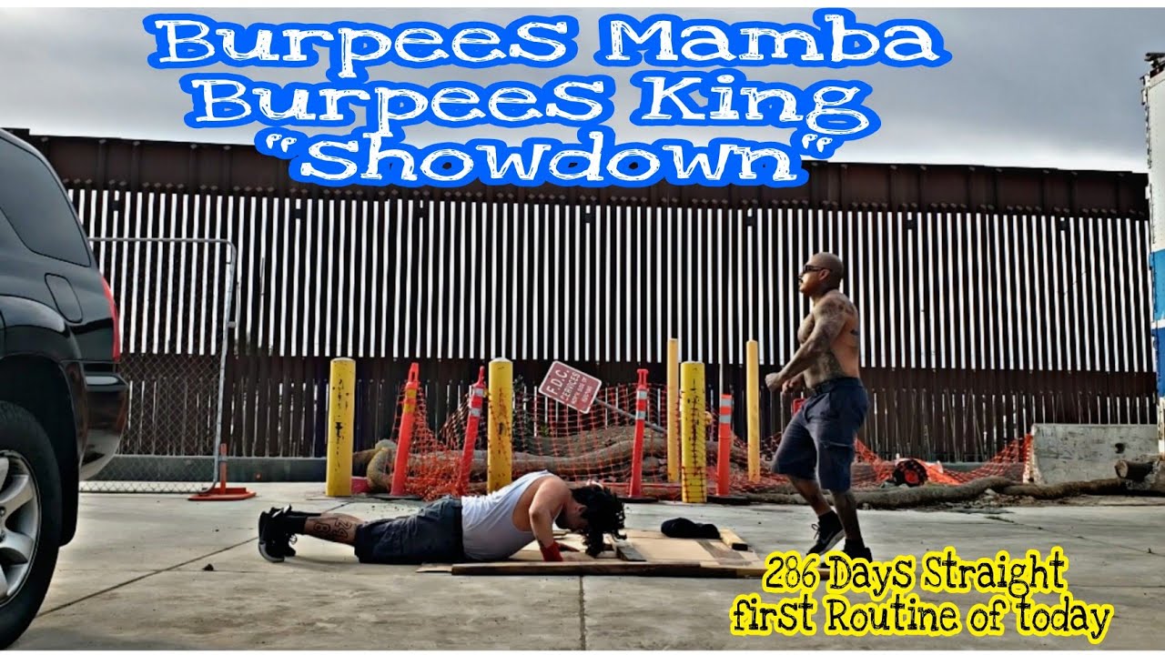 Burpees Mamba Burpees King "Showdown" 113 Burpees (286 days PT.1) YouTube