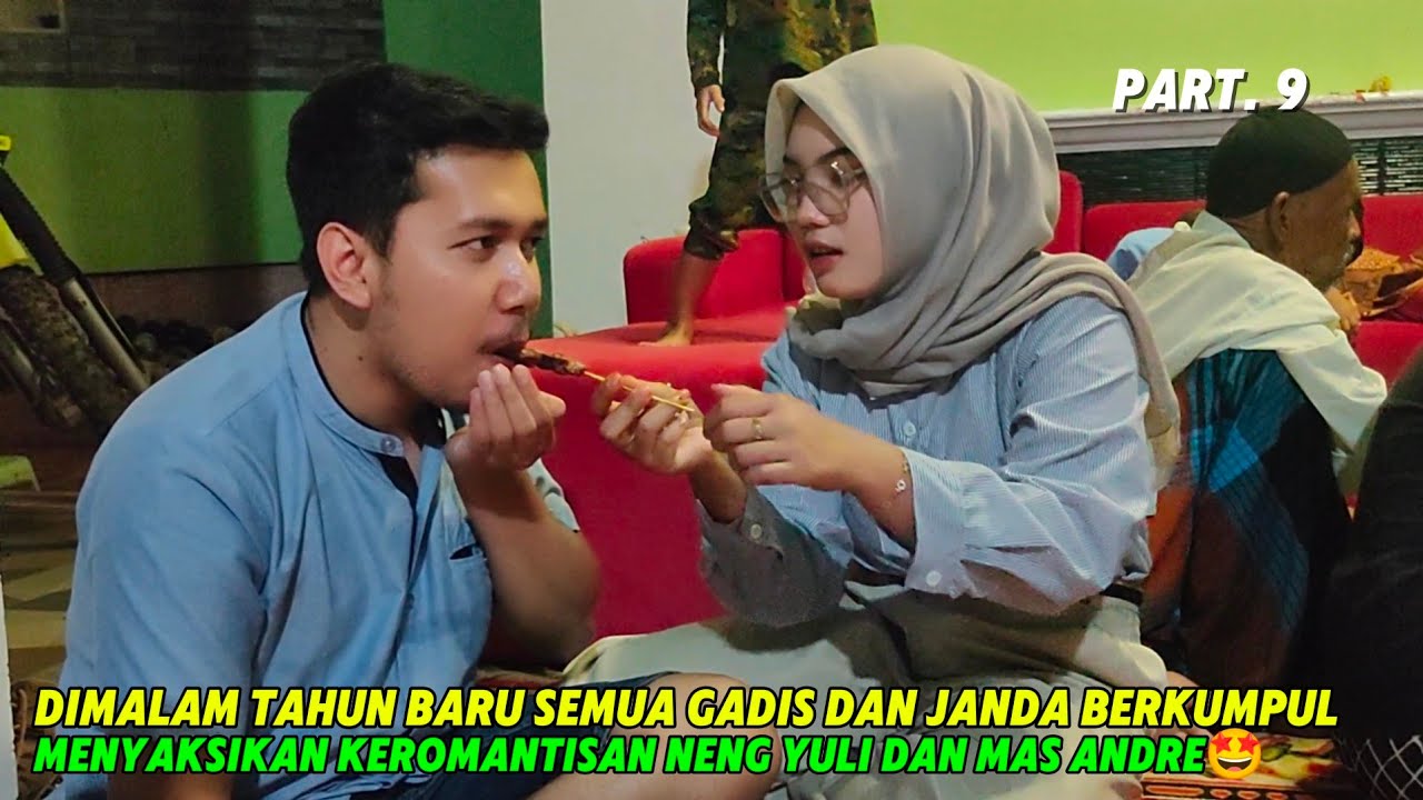 MOMENT KEBERSAMAAN DI MALAM TAHUN BARU‼️NENG YULI DAN BANG ANDRE MAIN DI RUMAH A BADRU🤩