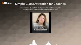 How to Scale to Six And Multi-Six Figures in Just One Hour a Day: The Half-A** Hustler's...