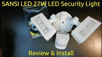 SANSI LED 27W LED Security Light Review & Install
