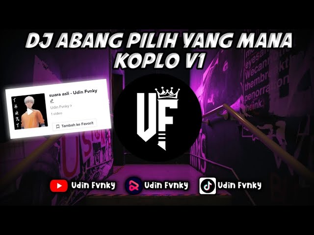 DJ ABANG PILIH YANG MANA KOPLO V1||KANE PARAH class=