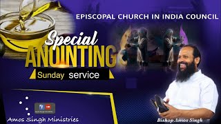 || Special Anointing // Sep /25 / 2023  || Bishop Amos Singh ||