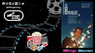 🍿09 | The Brutalist (2024) — Art-House Triumph or Architectural Overkill? - OFFstage ONscreen