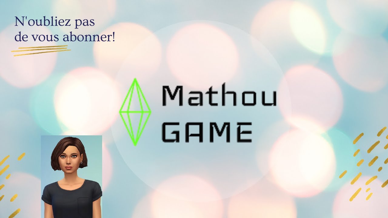 Ma vidéo de présentation Sims 4 YouTube