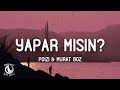 Ben sende çok yaralandım, bir soru sadece -  Poizi &amp; Murat Boz - Yapar Mısın? (Sözleri/Lyrics)