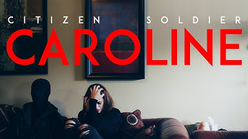 Citizen Soldier - Caroline (Official Video)