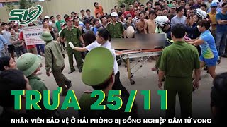 Trưa 25/11: Nhân viên bảo vệ KCN VSIP Hải Phòng đâm đồng nghiệp tử vong, hé lộ nguyên nhân gây án