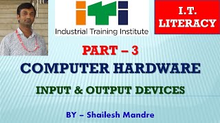 PART - 3 | COMPUTER HARDWARE | INPUT OUTPUT DEVICES | COMPUTER CLASS FOR BEGINNERS |