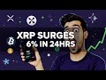 XRP Surges 6% - What's Driving the Latest Rally?