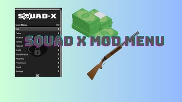Squad X GTA 5 mod menu Undetectable Free Easy to download and enable