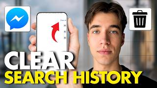 How to Clear Search History on Facebook Messenger (Full Guide 2026)