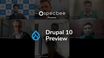 Drupal 10 Preview - Why is Specbee so excited about it?!