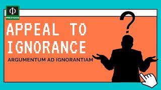 Appeal to Ignorance