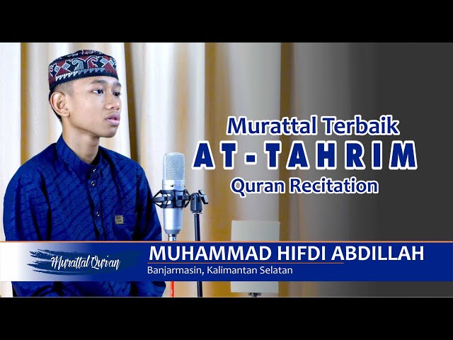 Indonesia's Best Murottal || At Tahrim || Jeje class=