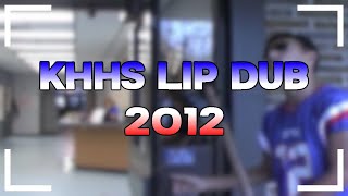 KHHS Lip Dub (2012)
