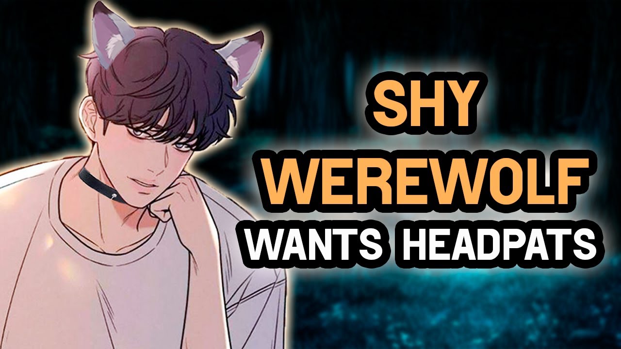 Shy WEREWOLF Wants Headpats [M4F] [Strangers To Lovers] [Wholesome] #AsmrRp