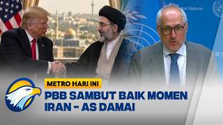 PBB Sambut Baik Kesepakatan Damai AS Iran - [Metro Hari Ini]
