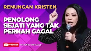 The True Helper Who Never Fails | Christian Sermon – Ps. Henny Kristianus