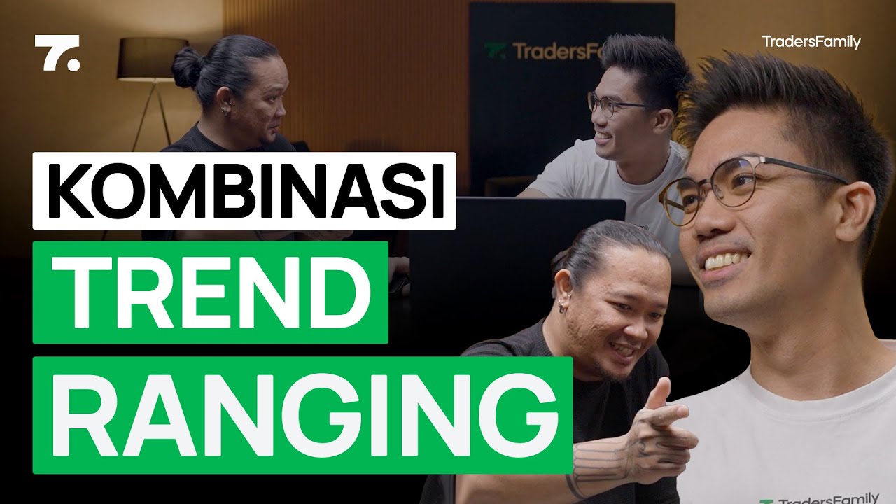 Ranging vs Trend. Mana Lebih Profit? (Part 2)