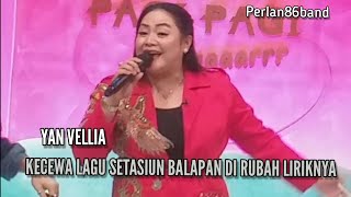 Yan Vellia / Kecewa Lagu Stasiun Balapan Di Rubah Liriknya / Walaupun Cuma Bercanda /