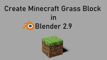 Create Minecraft Grass Block | Blender 2.9 Tutorial