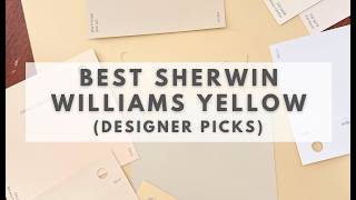 BEST SHERWIN WILLIAMS YELLOW PAINT COLORS 💛 (Warm & Muted Designer Favorites)