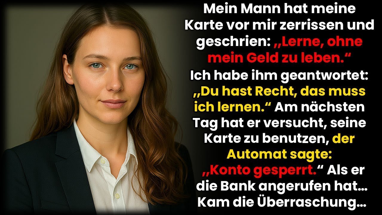 Mein Mann sperrte meine Kreditkarte; ‚Lern ohne mein Geld zu leben‘ — am nächsten Tag…