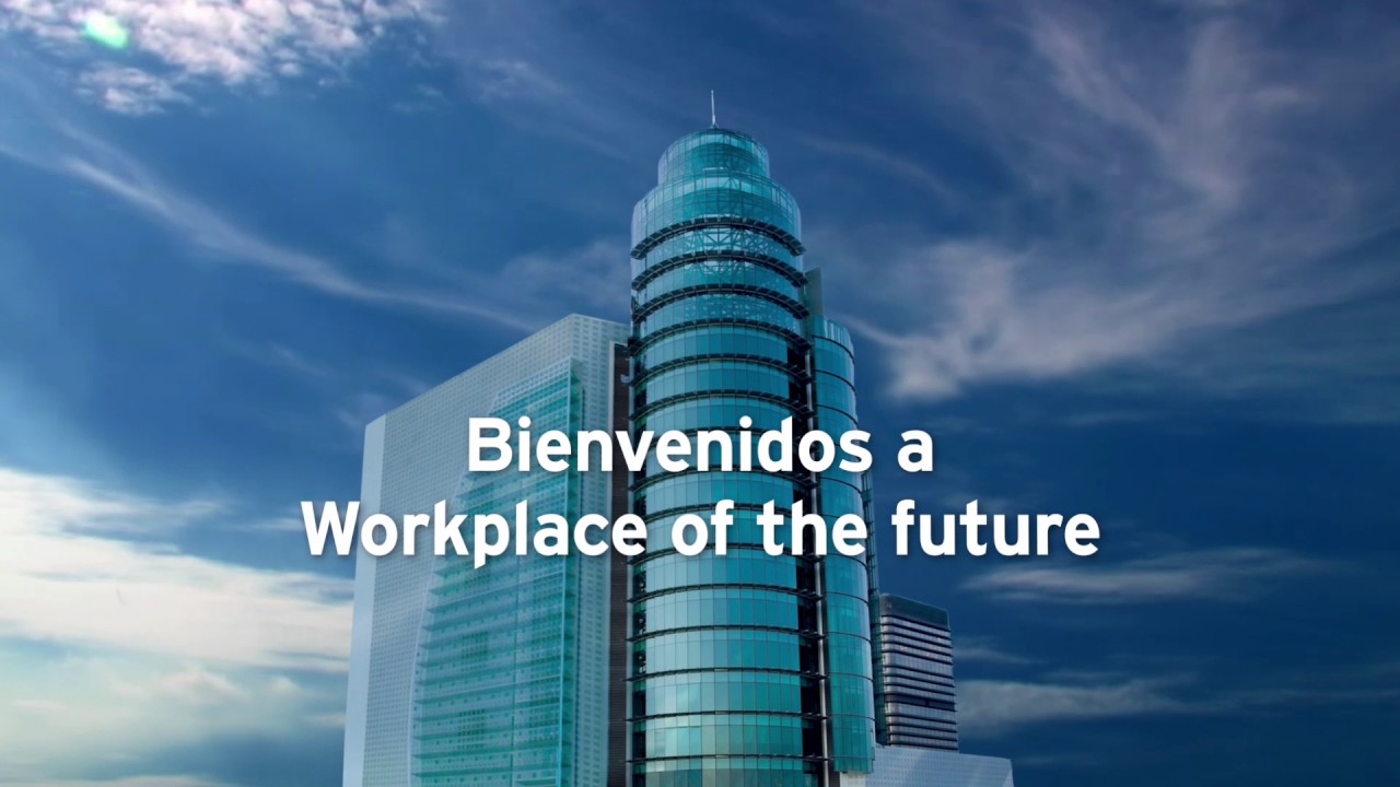 Bienvenidos a Workplace of the Future