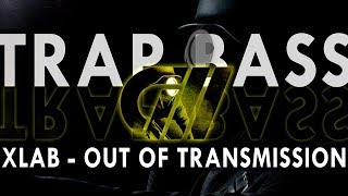 XLAB - Out Of Transmission (Bass Boosted) | GonaMusic
