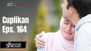 BIDADARI SURGAMU | Cuplikan Eps. 164