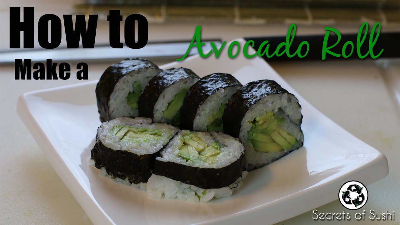 How to Make Avocado Sushi | Secrets of Sushi