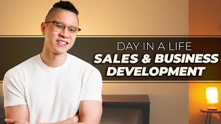 Day In The Life In Sales & Business Development (SDR & BDR)