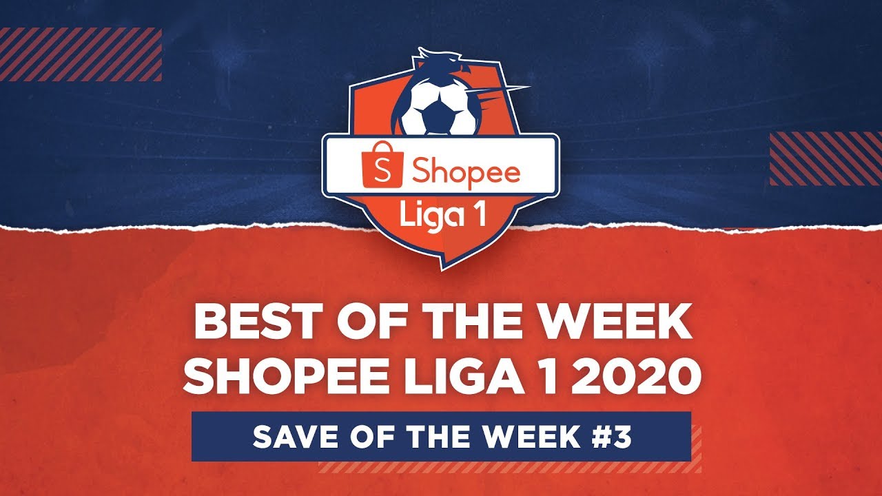 Save of the Week #3 | BEST OF THE WEEK SHOPEE LIGA 1