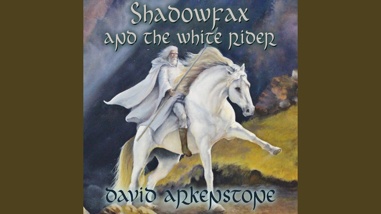 Shadowfax Rider Shadowfax and the White Rider - YouTube