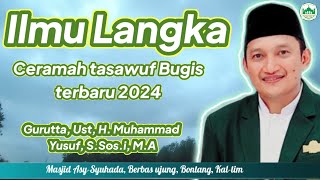 Ceramah tasawuf Bugis terbaru 2024. Gurutta Ust. H. Muhammad Yusuf, S.Sos.i, M.A.