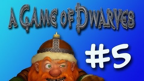 A Game of Dwarves - Part 5 - Completing the Trial