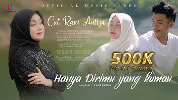 Cut Rani & Khalis Setiawan - HANYA DIRIMU YANG KU MAU ( Official Music Video )
