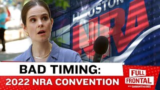Bad Timing: 2022 NRA Convention
