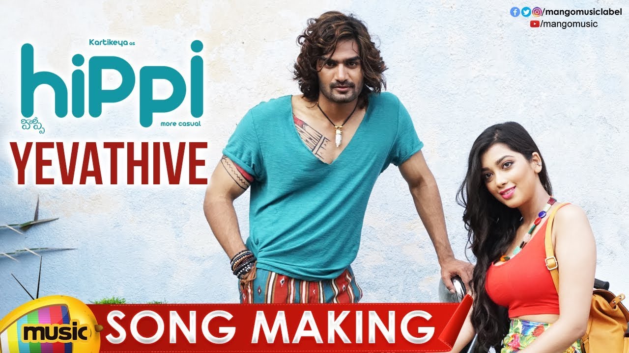 Yevathive Song Making | Hippi Telugu Movie | Kartikeya | Digangana | Nivas K Prasanna | Mango Music