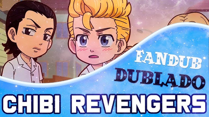 Chibi revengers [Tokyo revengers mini anime] Episódio 1 DUBLADO 