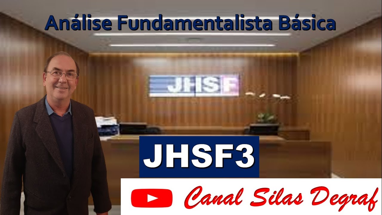JHSF3 - JHSF PARTICIPAÇÕES S/A - ANÁLISE FUNDAMENTALISTA BÁSICA. PROF. SILAS DEGRAF