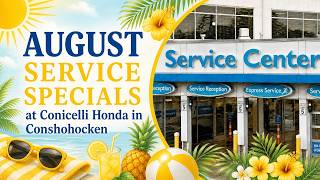 August Honda Service Specials | Oil Change, Battery Service & Maintenance Savings | Conicelli Honda