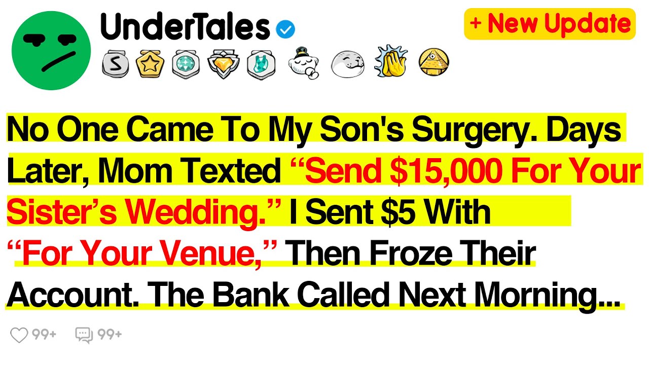 No One Came To My Son's Surgery  Days Later, Mom Texted “Send $15,000 For Your Sister’s Wedding ”..