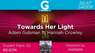 Towards Her Light  - Adam Gubman ft. Hannah Crowley | Beat Saber [Expert Rank S 88.60%]