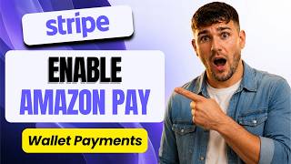 How to Enable Amazon Pay in Your Stripe Account (Amazon Pay Setup Tutorial 2026)
