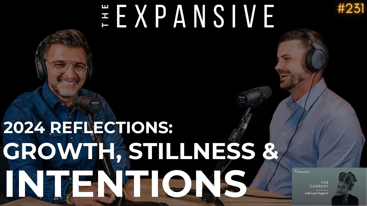 Reflecting on 2024: Growth, Stillness, and Intentions for the Future | The Expansive Podcast