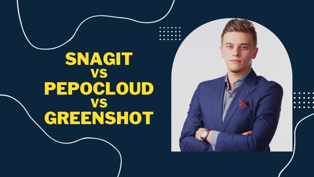 SNAGIT VS PEPOCLOUD VS GREENSHOT | THE ULTIMATE COMPARISON