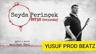 Yusuf Prod Beatz (Seyda Peri̇nçek) {Berxo Berxedan} New ✔