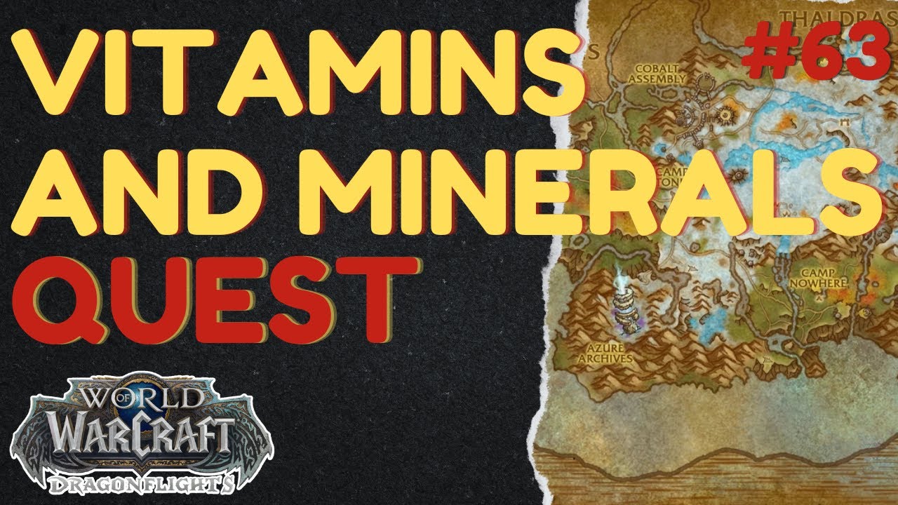 Vitamins and Minerals [QUEST] [The Azure Span] WoW Dragonflight