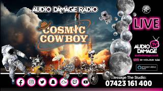 The Cosmic Cowboy - (German Trance &amp; Techno) - LIVE - Audio Damage Radio. 10 - 11pm (16.03.2026).